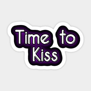 Time to Kiss Sticker